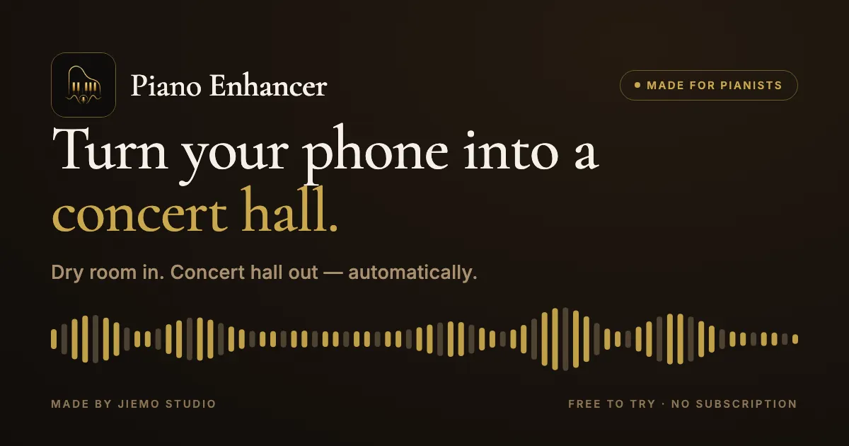 Piano Enhancer — Turn your phone into a concert hall.